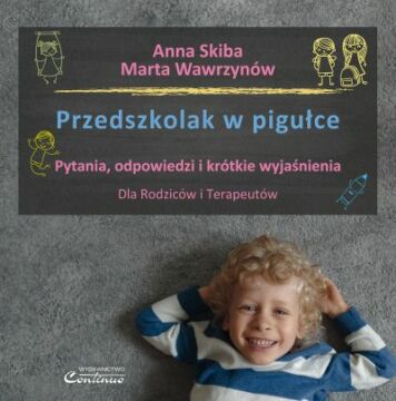 Przedszkolak w pigułce. Pytania, odpowiedzi i krótkie wyjaśnienia