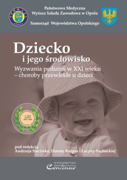 Dziecko i jego środowisko. Wyzwania pediatrii w XXI wieku - choroby przewlekłe u dzieci