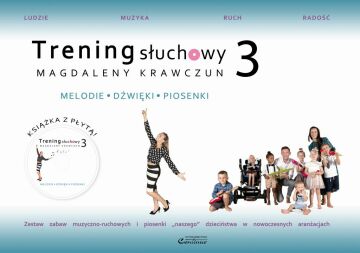 Trening słuchowy Magdaleny Krawczun 3. Melodie. Dźwięki. Piosenki