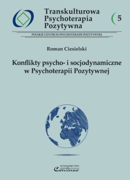 TPP5. Konflikty psycho- i socjodynamiczne w Psychoterapii Pozytywnej