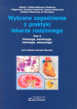 Wybrane zagadnienia z praktyki lekarza rodzinnego T. 5  