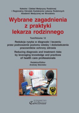 Wybrane zagadnienia z praktyki lekarza rodzinnego T. 12